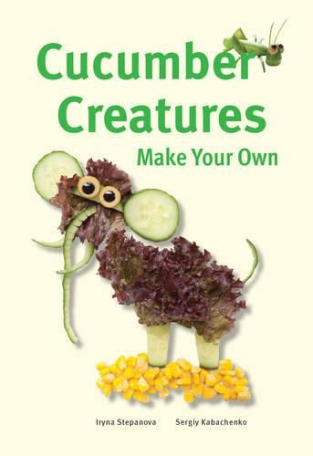 Cover image for Make Your Own - Cucumber Creatures