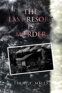 Cover image for The Last Resort is Murder