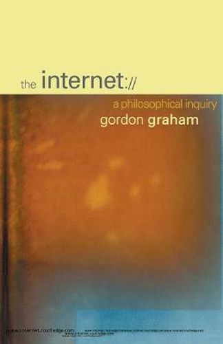 Cover image for The Internet: A philosophical inquiry