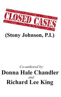 Cover image for CLOSED CASES (Stony Johnson, P.I.)