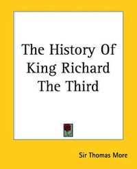Cover image for The History Of King Richard The Third