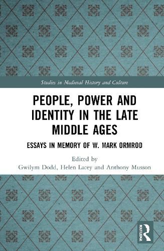 People, Power and Identity in the Late Middle Ages