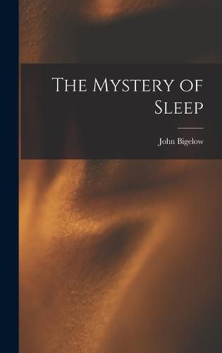 The Mystery of Sleep