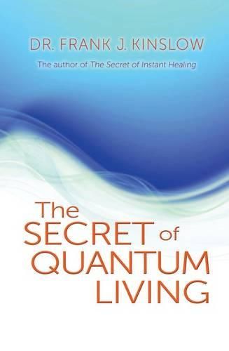 Cover image for The Secret of Quantum Living