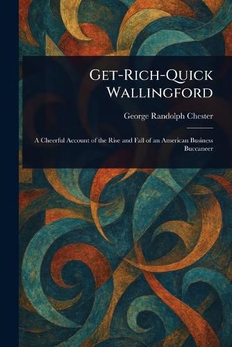 Cover image for Get-Rich-Quick Wallingford