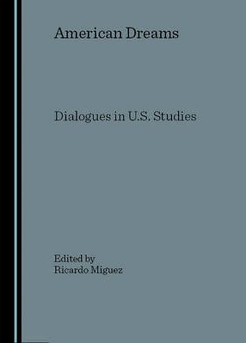 Cover image for American Dreams: Dialogues in U.S. Studies
