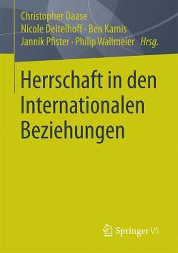 Cover image for Herrschaft in Den Internationalen Beziehungen