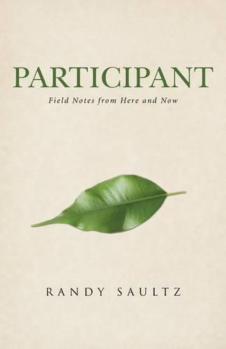 Cover image for Participant: Field Notes from Here and Now
