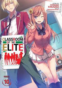 Cover image for Classroom of the Elite (Light Novel) Vol. 10