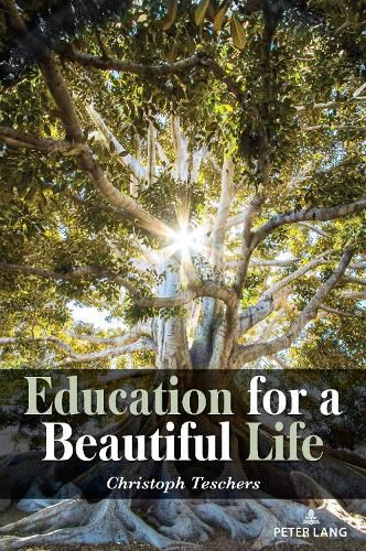 Cover image for Education for a Beautiful Life