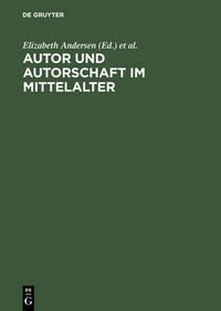 Cover image for Autor und Autorschaft im Mittelalter