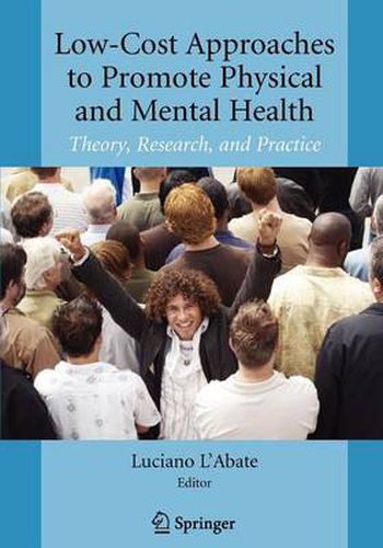 Cover image for Low-Cost Approaches to Promote Physical and Mental Health: Theory, Research, and Practice