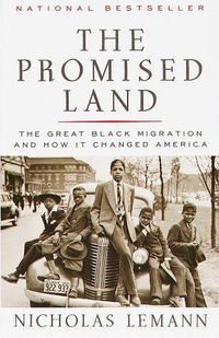 Cover image for The Promised Land: The Great Black Migration and How It Changed America