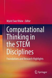 Cover image for Computational Thinking in the STEM Disciplines: Foundations and Research Highlights