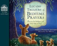 Cover image for Lucado Treasury of Bedtime Prayers: Prayers for Bedtime and Every Time of Day!