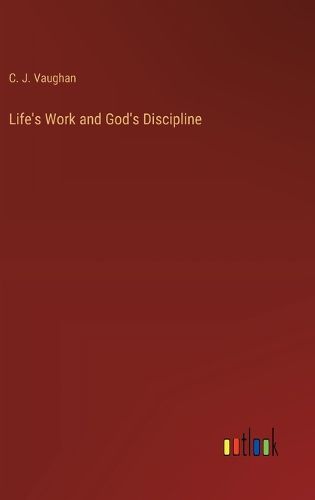 Cover image for Life's Work and God's Discipline