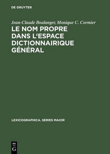 Le nom propre dans l'espace dictionnairique general