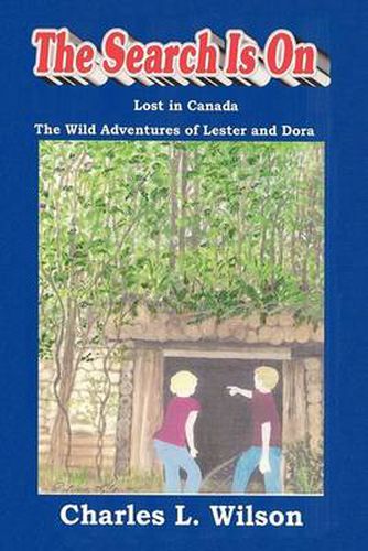 Cover image for The Search is On: The Wild Adventures of Lester and Dora