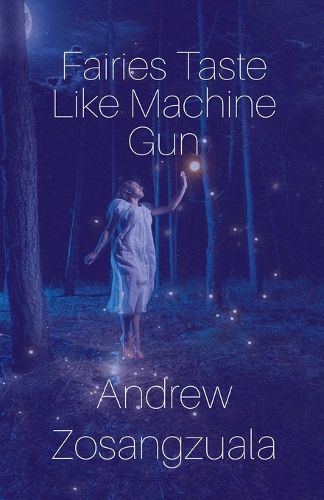 Cover image for Fairies Taste Like Machine Gun