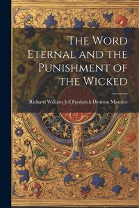 Cover image for The Word Eternal and the Punishment of the Wicked