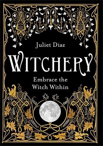 Cover image for Witchery: Embrace the Witch Within