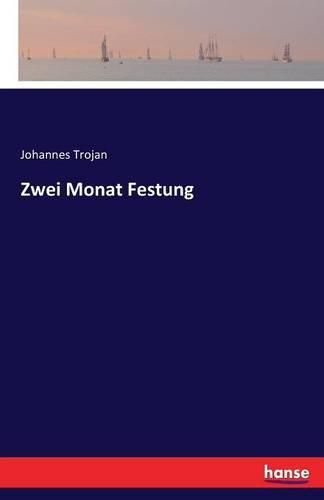 Cover image for Zwei Monat Festung