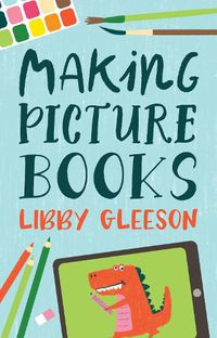 Cover image for Making Picture Books