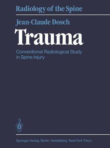 Cover image for Trauma: Conventional Radiological Study in Spine Injury