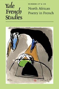 Cover image for Yale French Studies, Number 137/138: North African Poetry in French