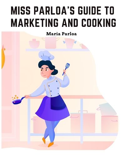 Cover image for Miss Parloa's New Cookbook