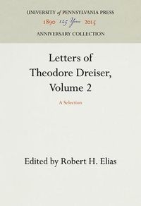 Cover image for Letters of Theodore Dreiser, Volume 2: A Selection