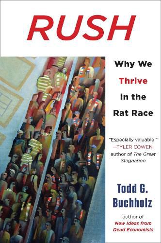 Cover image for Rush: Why We Thrive in the Rat Race