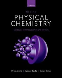 Cover image for Atkins' Physical Chemistry 11e: Volume 3: Molecular Thermodynamics and Kinetics