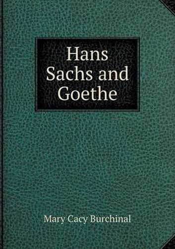 Cover image for Hans Sachs and Goethe