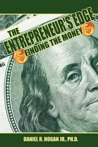 Cover image for $$$ The Entrepreneur's Edge: Finding the Money