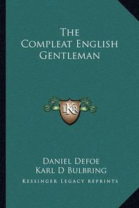 Cover image for The Compleat English Gentleman