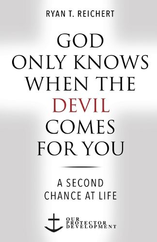 Cover image for God Only Knows When the Devil Comes for You