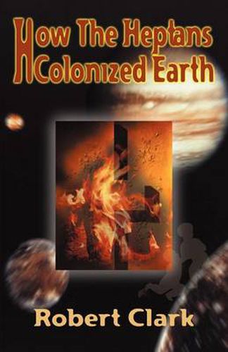 Cover image for How the Heptans Colonized Earth