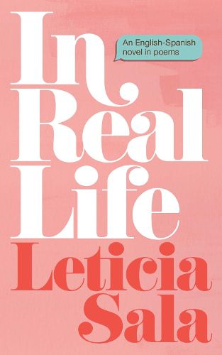Cover image for In Real Life: An English-Spanish Novel in Poems