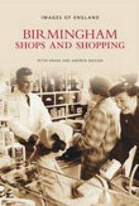 Cover image for Birmingham Shops and Shopping