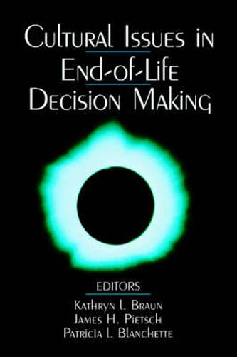 Cover image for Cultural Issues in End-of-life Decision Making