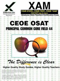 Cover image for Ceoe Osat Principal Common Core Field 44 Teacher Certification Test Prep Study Guide