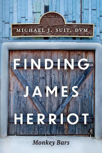 Finding James Herriot: Monkey Bars