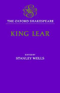 Cover image for The Oxford Shakespeare: The History of King Lear: The 1608 Quarto