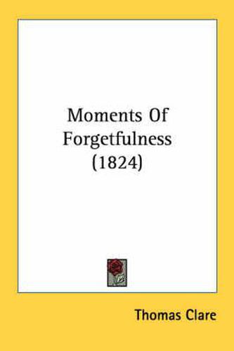 Cover image for Moments of Forgetfulness (1824)