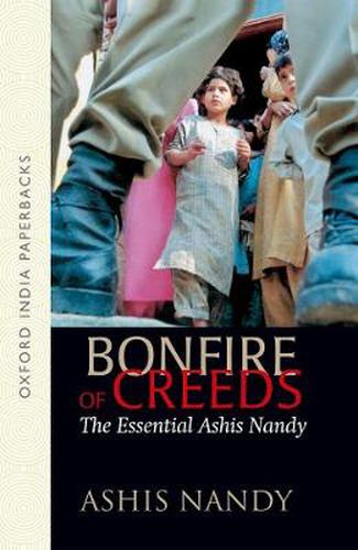 Cover image for Bonfire of Creeds: The Essential Ashis Nandy