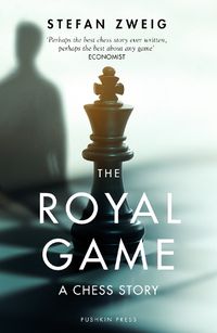 Cover image for The Royal Game: A Chess Story