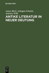 Cover image for Antike Literatur in neuer Deutung