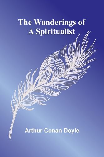 Cover image for The Wanderings of a Spiritualist