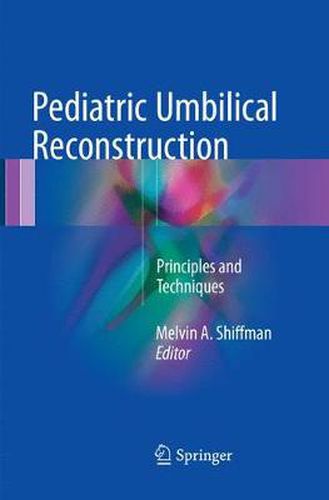 Cover image for Pediatric Umbilical Reconstruction: Principles and Techniques